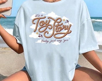 It’s A Toy Story Comfort Colors Shirt, Baby Just Say Yes Graphic Tee, Vintage Western Rope Shirt, Disneyland Vacation Tee