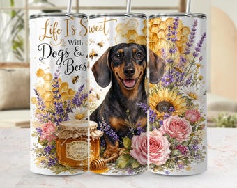 Dachshund Tumbler Wrap PNG Digital Download, Life Is Sweet Dog & Bee Sublimation, Watercolor Cottagecore Dog Mom Gift