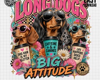 Teckel long chiens grande attitude PNG fichier numérique pour sublimation, conception d'animal de compagnie rétro chien maman amateur de café
