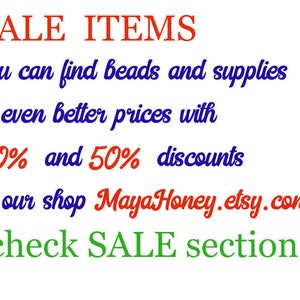 Puede incluir: Un gr&aacute;fico con texto rojo, azul y verde que dice "SALE ITEMS you can find beads and supplies at even better prices with 30% and 50% discounts in our shop MayaHoney.etsy.com !check SALE sections!"