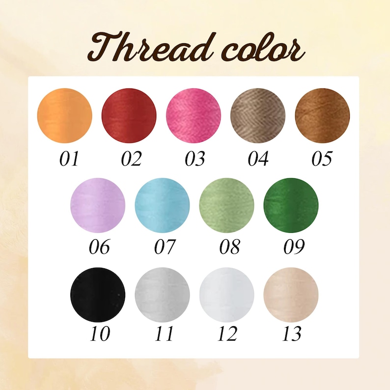 Peut inclure: Un nuancier de couleurs de fil, intitul&eacute; "Thread color". Le tableau pr&eacute;sente 13 pastilles de couleurs circulaires, chacune avec un num&eacute;ro correspondant. Les couleurs incluent l'orange, le rouge, le rose, le marron et le vert.
