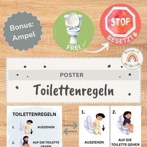 May include: A poster titled Toilettenregeln featuring instructional steps for using the toilet. It includes illustrations of a child undressing and sitting on a toilet, a green circle with a toilet labeled FREI, and a red stop sign labeled BESETZT.