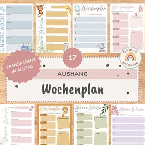 May include: A collection of seventeen weekly planner sheets featuring various pastel colour schemes, illustrated animal motifs, and German text including Wochenplan, Unsere Woche, and Ehrliche Erziehung. Each sheet provides structured sections for daily scheduling.