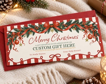 May include: A rectangular Christmas gift certificate with red and white striped borders, featuring a festive garland of pine branches, red ribbons, and ornaments. The text reads Merry Christmas, A GIFT CERTIFICATE OF OUR APPRECIATION FOR CUSTOM GIFT HERE, To: Noelle Winters, and From: Holly Bennett.