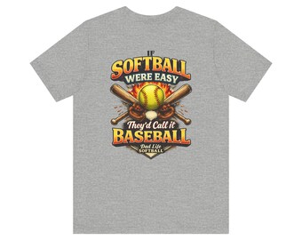 If Softball Were Easy They'd Call It Baseball T-Shirt | Dad Life Baseball Tee