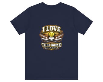 I love this Game | Dad Life Softball Tee | Graphic T-Shirt
