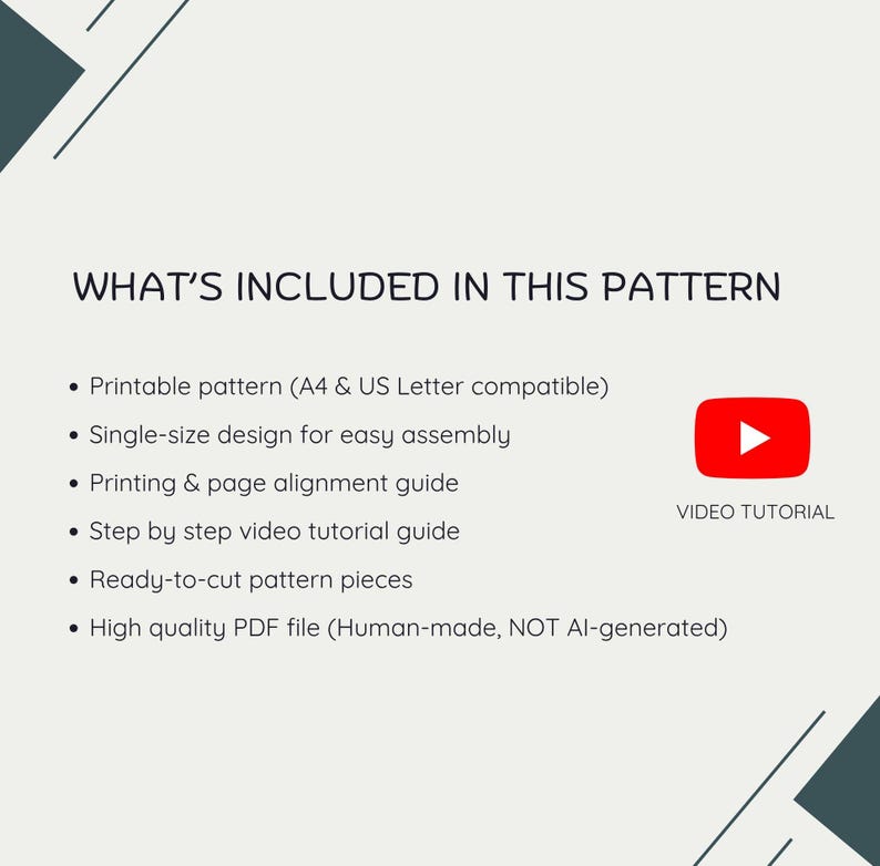 May include: A digital information graphic titled WHAT'S INCLUDED IN THIS PATTERN listing features: printable pattern for A4 and US Letter, single-size design, printing guide, step-by-step video tutorial guide, ready-to-cut pieces, and a high quality PDF file.