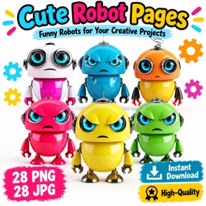 May include: A digital collection of Cute Robot Pages featuring six colourful robots with large blue eyes and grumpy expressions. The text reads Cute Robot Pages, Funny Robots for Your Creative Projects, 28 PNG, 28 JPG, Instant Download, and High-Quality.