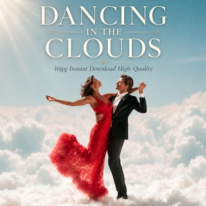 Puede incluir: Un gráfico digital con el texto DANCING IN THE CLOUDS y 16jpg Instant Download High-Quality. Una persona con un vestido de encaje rojo y una persona con traje negro y camisa blanca bailan juntas sobre una densa capa de nubes blancas.