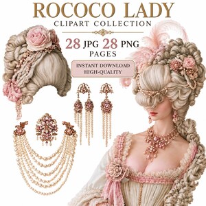 May include: A digital clipart collection titled ROCOCO LADY featuring 28 JPG and 28 PNG files. The set includes illustrations of elaborate blonde hairstyles with pink roses, ornate dangling earrings, and multi-strand pearl necklaces with floral brooches.
