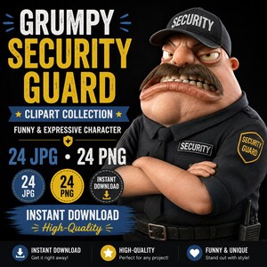 以下が含まれることがあります： 口ひげを生やした漫画の警備員が、黒い制服とSECURITYと書かれた帽子を着用しているデジタルグラフィック。テキストには、GRUMPY SECURITY GUARD CLIPART COLLECTION、24 JPG、24 PNG、INSTANT DOWNLOAD、High-Qualityと記載されています。