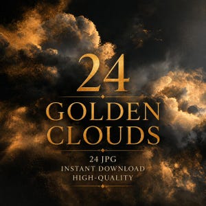 Puede incluir: Un gráfico digital con nubes oscuras y tormentosas iluminadas por una luz dorada. El texto dice 24 GOLDEN CLOUDS, 24 JPG, INSTANT DOWNLOAD, HIGH-QUALITY. El diseño utiliza una fuente serif de color dorado sobre un fondo de color negro.