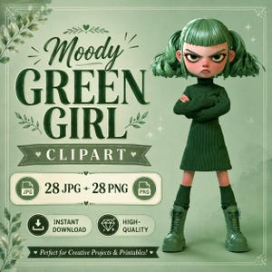 May include: A digital clipart set titled Moody Green Girl featuring a 3D character with green hair in pigtails, wearing a green ribbed dress, socks, and boots. The text includes Moody Green Girl Clipart, 28 JPG, 28 PNG, Instant Download, and High Quality.