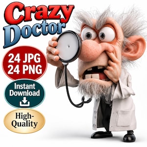 May include: A cartoon illustration of a doctor with wild gray hair, large eyes, and a prominent nose, wearing a white lab coat and holding a black stethoscope. Text reads: Crazy Doctor, 24 JPG, 24 PNG, Instant Download, and High-Quality.