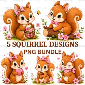 Peut inclure: Une collection numérique de 5 motifs d'écureuils bruns avec des nœuds roses, tenant des paniers de fleurs, des glands et des cœurs, entourés de fleurs roses et de feuilles vertes, avec le texte 5 SQUIRREL DESIGNS PNG BUNDLE.