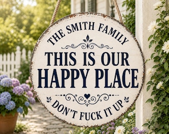 This Is My Happy Place Don't It Up Wood Sign, Funny Garden Sign,Home Patio Decor,Farmhouse Sarcastic Home Decor, Sarcastic Porch Door Hanger