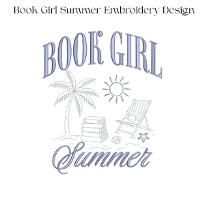 May include: An embroidery design featuring the text Book Girl Summer. The design includes a palm tree, a stack of four books, a sun, a beach chair with a hat, a seashell, and a starfish, all rendered in a light purple outline stitch style.