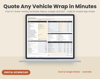 Pode incluir: Uma tela de laptop exibe uma planilha digital para orçamentos de envelopamento de veículos. O texto diz Quote Any Vehicle Wrap in Minutes, Vinyl m2, linear metres, laminate, labour, margin and GST, Digital Download, Excel & Google Sheets.