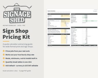 Pode incluir: Um kit de precificação para oficinas de sinalização com uma planilha de orçamento e um guia em PDF de 8 páginas. O documento exibe o logotipo The Signage Shed, detalhes sobre custos de trabalho, tempos de produção e resumos financeiros.