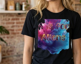 A is for Aliens T-Shirt | Colorful Cosmic Ink Typography