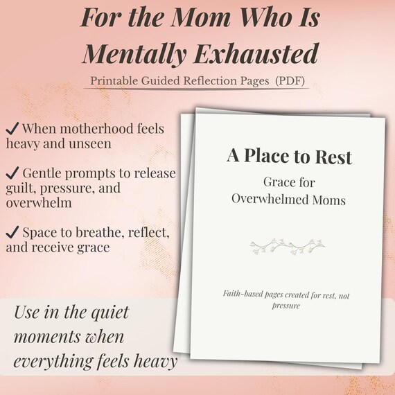 Printable Reflection Pages for Overwhelmed Moms – Faith-Based Journal Prompts for Rest & Grace (PDF)