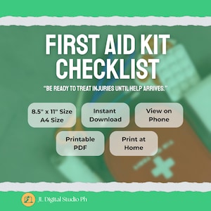 Puede incluir: Gráfico verde y blanco con el texto "FIRST AID KIT CHECKLIST" y el lema "BE READY TO TREAT INJURIES UNTIL HELP ARRIVES." Incluye opciones de tamaño 21,6 cm x 27,9 cm, tamaño A4, descarga instantánea, PDF imprimible e impresión en casa.