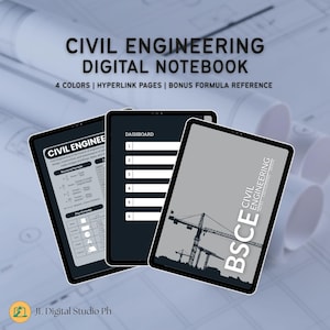 May include: Three digital tablets displaying a civil engineering digital notebook. The tablets show formulas, a dashboard, and a construction crane graphic. Text on the tablets reads "Civil Engineering Digital Notebook" and "BSCE". The image also includes the text "4 Colors | Hyperlink Pages | Bonus Formula Reference".