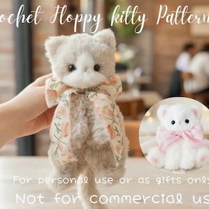 Può includere: Un gattino di peluche grigio chiaro e bianco con un fiocco floreale intorno al collo. Un riquadro circolare mostra un gattino bianco con un fiocco rosa. Testo: Crochet Floppy kitty Pattern. For personal use or as gifts only. Not for commercial use.