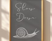 Slow Down Snail Wall Art Print, Snail Illustration Quote, Minimalist Typography Poster, Neutral Gray Home Decor, Mindful Living Art, Digital