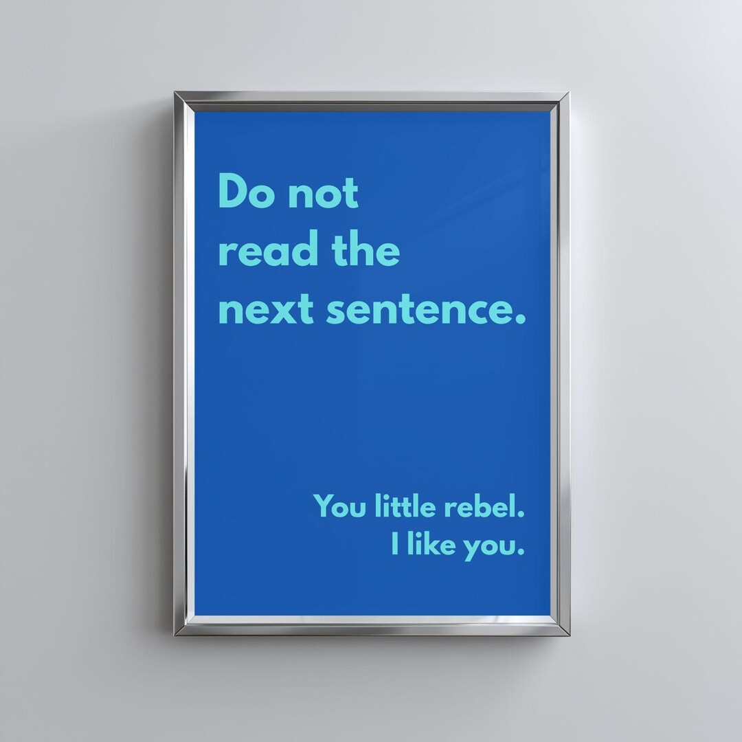 Do Not Read the Next Sentence Printable Poster, Bold Typography Print ...