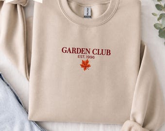 Sweat-shirt brodé pour jardinage, cadeau d'anniversaire pour jardinier, sweat-shirt de jardin personnalisé, cadeau pour amoureux du jardin, sweat-shirt confortable pour jardin.