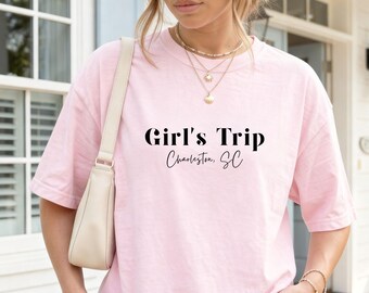 Girls Trip 2026 Shirt - Personalized Vacation Tee Comfort Colors, Custom Location Birthday Getaway Shirt
