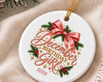 December Birthday Ornament, Christmas Birthday Ornament, Birthday Gift for Her, December Birthday Keepsake