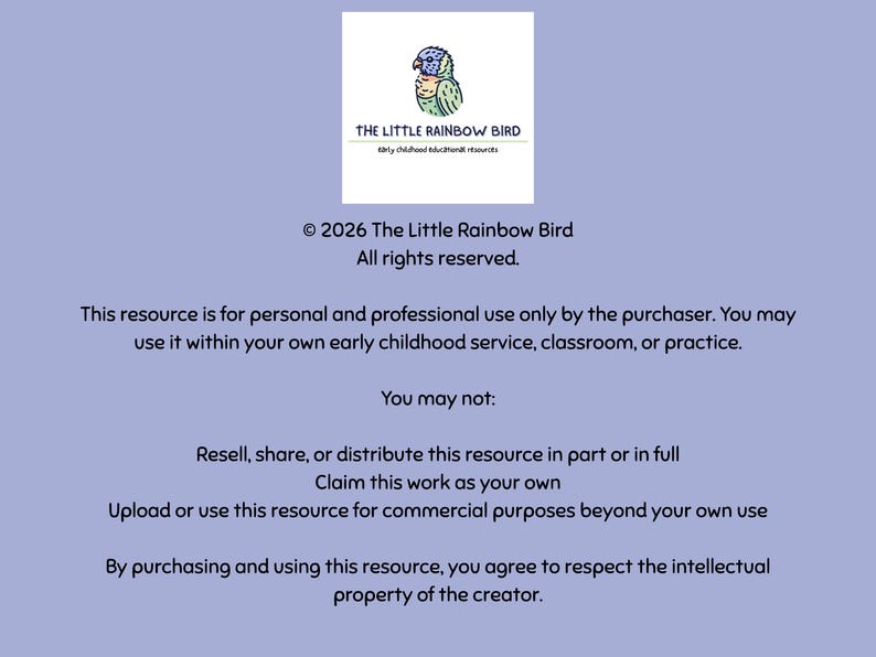 May include: A light purple document featuring a logo with a colorful bird and the text THE LITTLE RAINBOW BIRD Early childhood educational resources. It includes copyright information for 2026 and terms of use regarding personal and professional use.