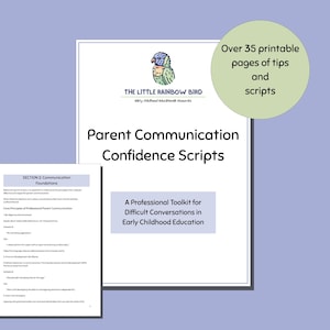 May include: A digital product titled "Parent Communication Confidence Scripts" with over 35 printable pages of tips and scripts. The product is a professional toolkit for difficult conversations in early childhood education. The image has a light blue background.