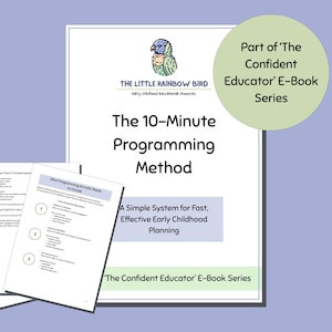 10-Minuten-Programmiermethode EYLF | Vorlage für einen Wochenplan für die Kindertagespflege | Frühprogrammierung leicht gemacht | Zeitspar-PDF für Erzieher