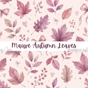 May include: A seamless pattern featuring watercolour mauve autumn leaves, small hearts, and bows on a light pink background. The text Mauve Autumn Leaves Png/Jpg seamless pattern is centred across the middle of the image in a dark purple script.
