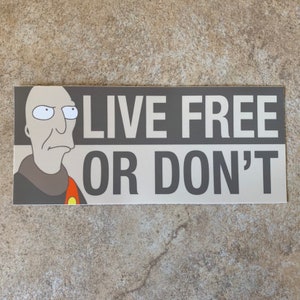 LIVE FREE or DON'T Neutral Stickers