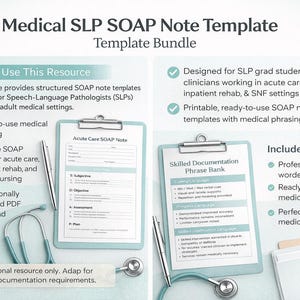 May include: Digital bundle of SOAP note templates for Speech-Language Pathologists (SLPs). Features ready-to-use medical phrasing, example notes, and a skilled documentation phrase bank. Suitable for acute care, inpatient rehab, and skilled nursing settings.