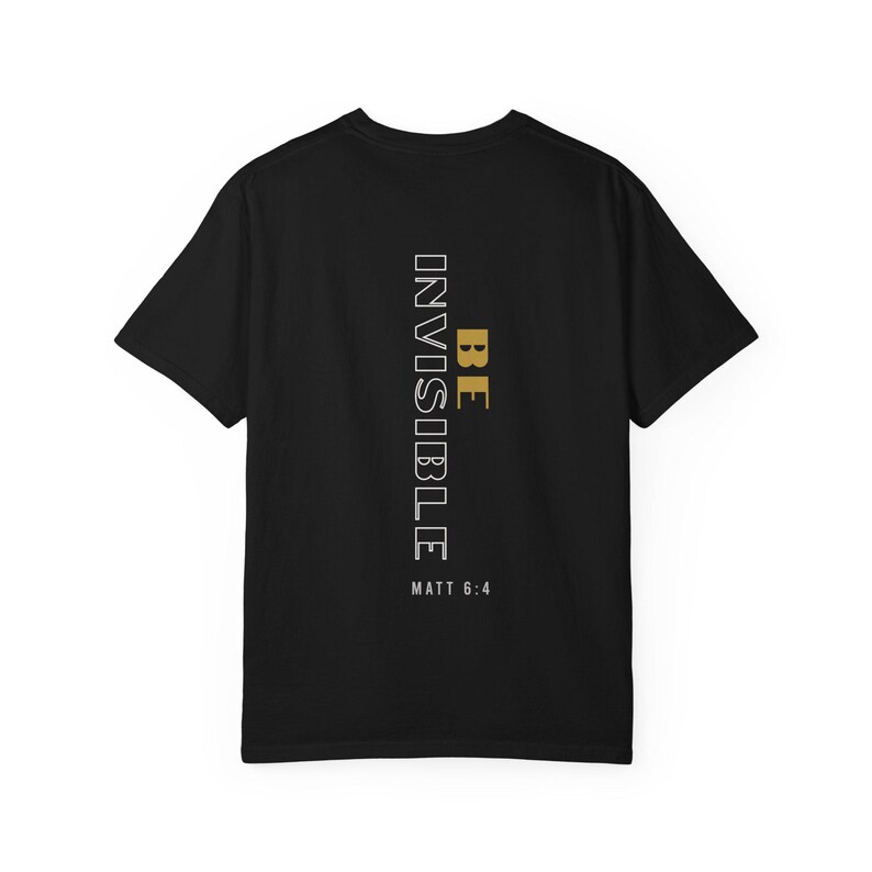Be Invisible Jesus Scripture Tee | Faith Streetwear Modern Faith Apparel image 5