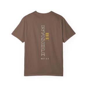 Be Invisible Jesus Scripture Tee | Faith Streetwear Modern Faith Apparel image 4