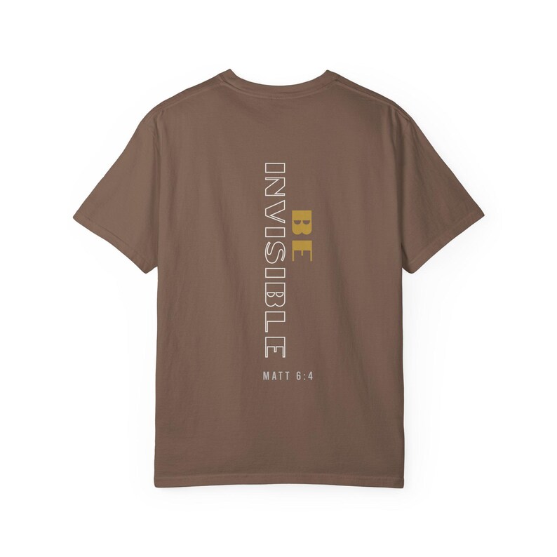 Be Invisible Jesus Scripture Tee | Faith Streetwear Modern Faith Apparel image 4