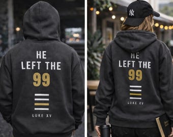 He Left The 99 Oversized Hoodie | Luke 15, Street-wear faith over fear  Design