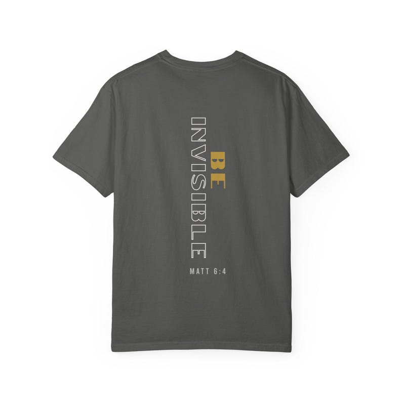 Be Invisible Jesus Scripture Tee | Faith Streetwear Modern Faith Apparel image 3