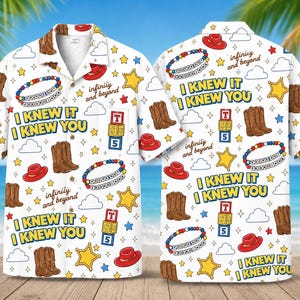 May include: A white short-sleeve button-down shirt featuring a repeating pattern of brown cowboy boots, red hats, yellow stars, white clouds, alphabet blocks with the text TS5, beaded bracelets with the text YOU'VE GOT A FRIEND IN ME, and the text I KNEW IT I KNEW YOU and infinity and beyond.
