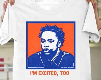 I'm Excited, Too Tee shirt -OG Anunoby New York Knicks I’m Excited Too shirt