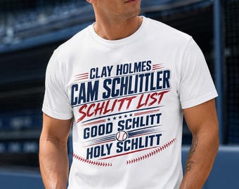 Clay Holmes Cam Schlittler Schlitt List Good Schlitt Holy Schlitt Shirt