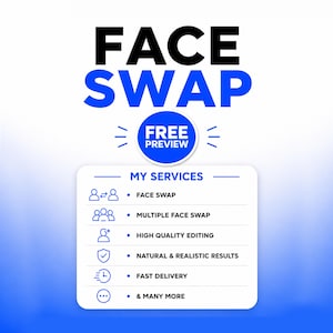 Könnte beinhalten: Eine digitale Grafik mit dem Text FACE SWAP in Schwarz und Blau, einem blauen Kreis mit dem Text FREE PREVIEW und einem weißen Kasten, der Dienstleistungen auflistet: FACE SWAP, MULTIPLE FACE SWAP, HIGH QUALITY EDITING, NATURAL & REALISTIC RESULTS, FAST DELIVERY, & MANY MORE.