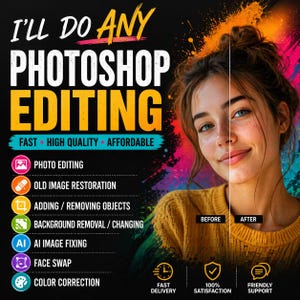 Pode incluir: Imagem promocional para serviços de edição Photoshop. O texto diz "I'LL DO ANY PHOTOSHOP EDITING" com opções de serviço, incluindo edição de fotos e correção de cores. O rosto de uma mulher é mostrado, dividido em versões "Antes" e "Depois" editadas.