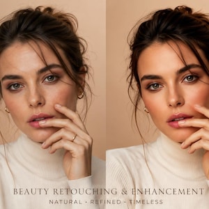May include: A split image showcasing beauty retouching and enhancement. The model has dark hair pulled back, wearing a cream turtleneck and gold jewelry. The text at the bottom reads: BEAUTY RETOUCHING & ENHANCEMENT, NATURAL, REFINED, TIMELESS.